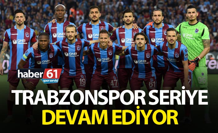 Trabzonspor seriye devam ediyor