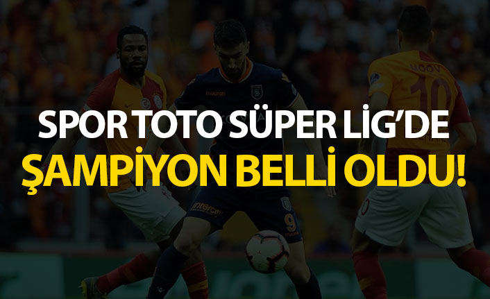 Spor Toto Süper Lig'de şampiyon belli oldu!