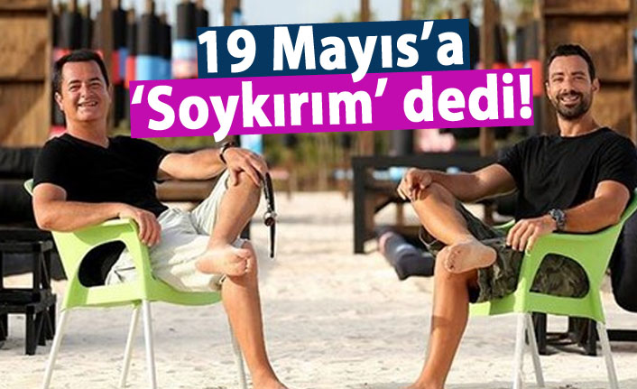 Survivor sunucusu 19 Mayıs'a "Soykırım" dedi