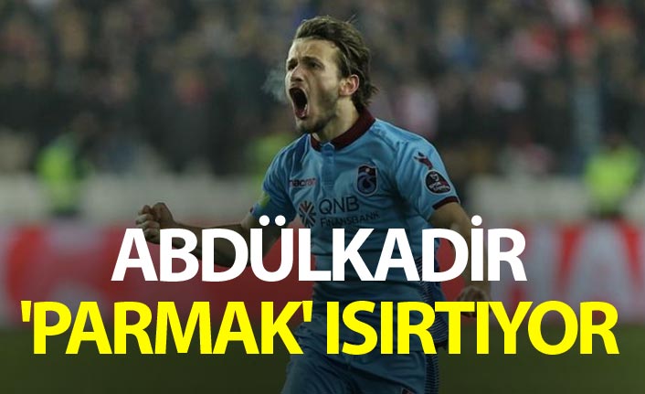 Abdülkadir 'Parmak' ısırtıyor