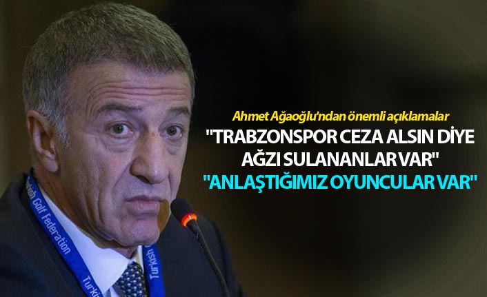 Trabzonspor’un FFP süreci ve transfer gündemi için Ağaoğlu’ndan net açıklamalar