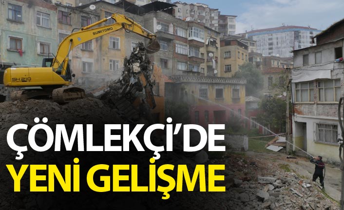 Çömlekçi’de yıkımlar yeniden başladı