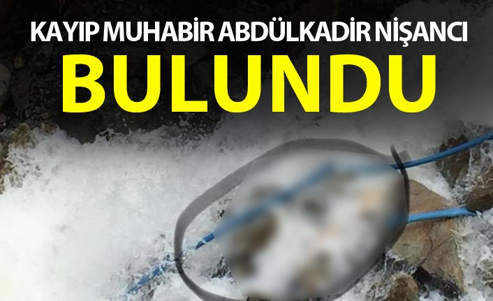 Kayıp gazeteci Abdülkadir Nişancı bulundu