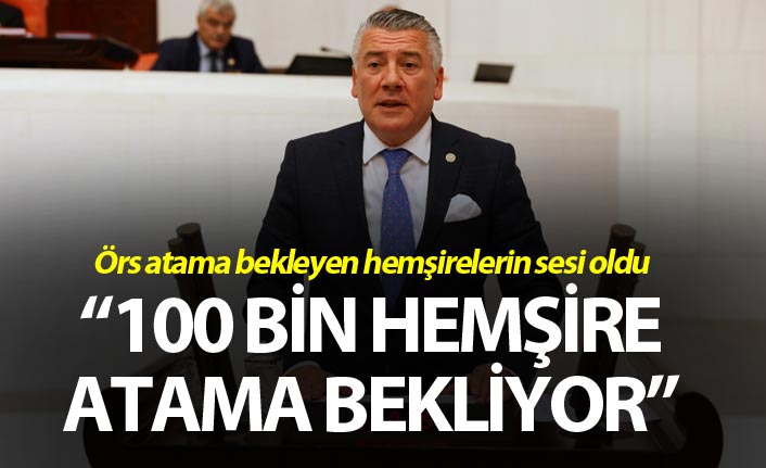 Örs atama bekleyen hemşirelerin sesi oldu - “100 bin hemşire atama bekliyor”