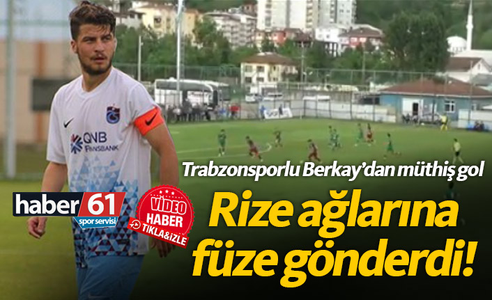 Trabzonsporlu Berkay'dan Rizespor'a müthiş gol!