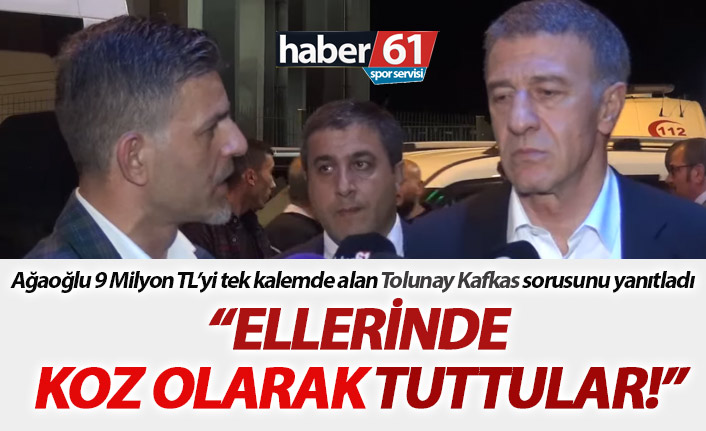 Ağaoğlu'ndan Tolunay Kafkas sorusuna cevap!