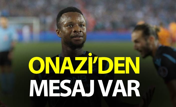 Onazi'den mesaj var
