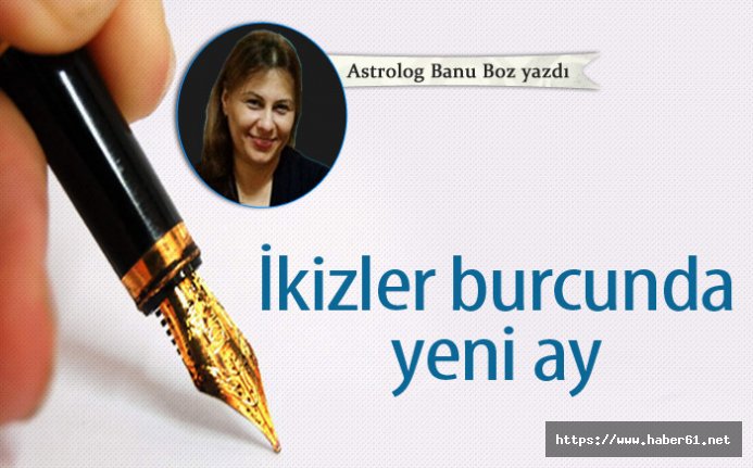 İkizler burcunda yeni ay 29-05-2019