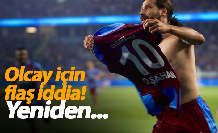 Olcay Şahan için flaş iddia!