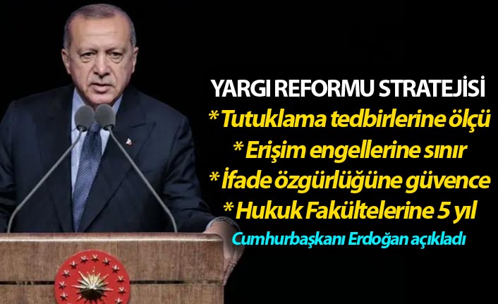 Cumhurbaşkanı Erdoğan Yargı Reformu Paketi'ni açıkladı