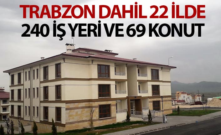 Trabzon dahil 22 ilde 240 iş yeri 69 konut satışa sunuldu