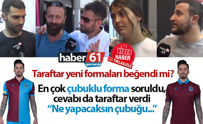 Trabzonspor taraftarları yeni formaları beğendi mi?