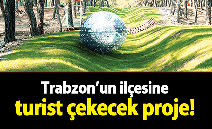 Akçaabat'a yeni proje