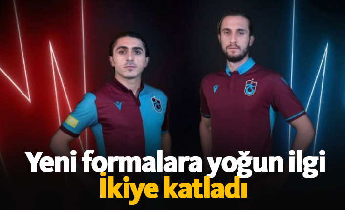 Trabzonspor'da formalar ikiye katladı