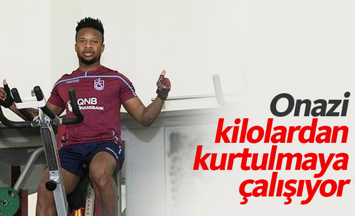 Onazi kilolardan kurtulmaya çalışıyor
