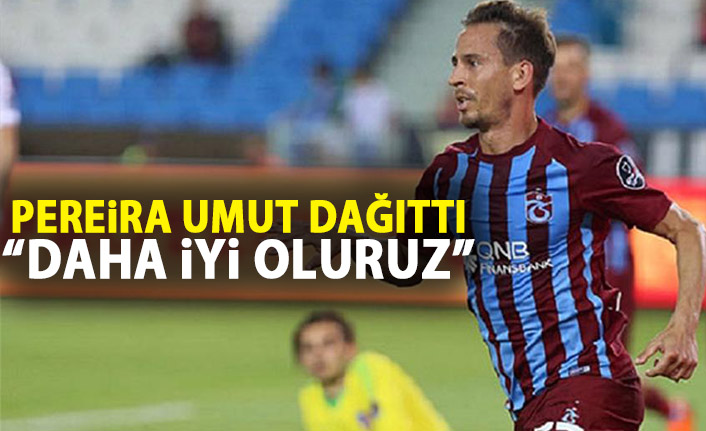 Joao pereira umut dağıttı!