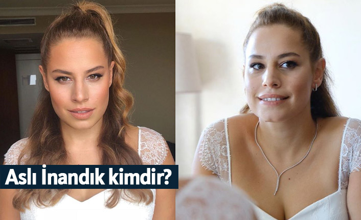 Aslı İnandık kimdir, nerelidir, kaç yaşındadır?