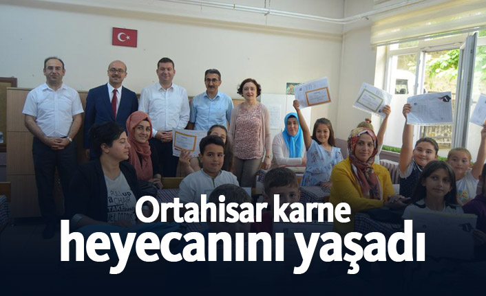Ortahisar karne heyecanını yaşadı!