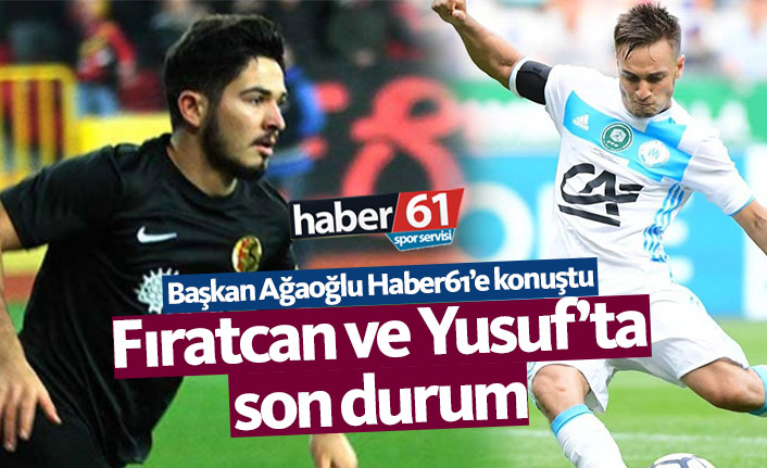 Trabzonspor Yusuf Sarı ve Fıratcan Üzüm Transferinde Sona Yaklaştı