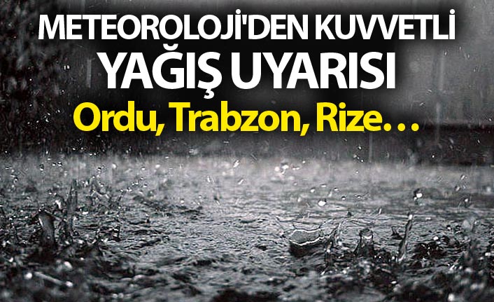 Meteoroloji'den kuvvetli yağış uyarısı - Trabzon...