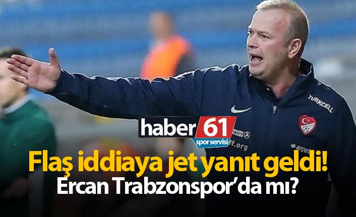 Abdullah Ercan Trabzonspor'da mı? Açıklama geldi