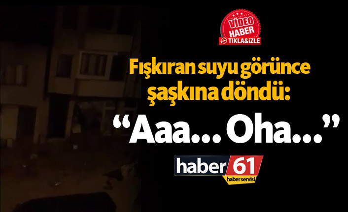 Su baskınını gören vatandaş böyle şaşırdı: "Aaa... Oha..."