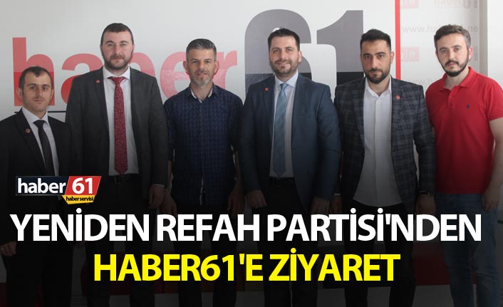 Yeniden Refah Partisi'nden Haber61'e ziyaret