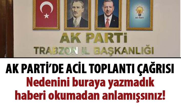 AK Parti'de acil toplantı çağrısı