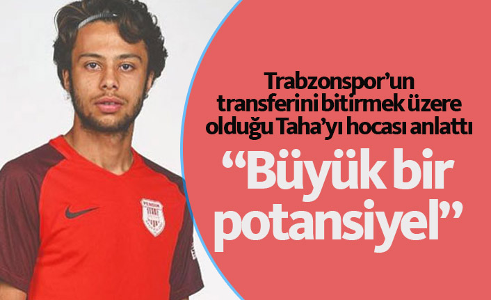 "Trabzonspor doğru bir futbolcu tercih etti"
