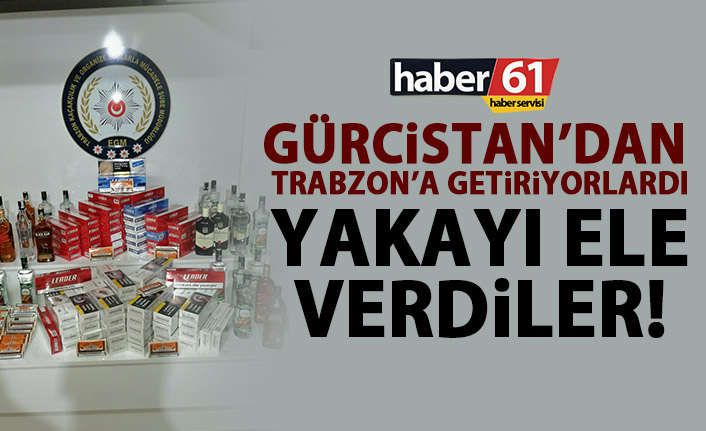 Gürcistan’dan Trabzon’a getiriyorlardı! Yakayı ele verdiler!
