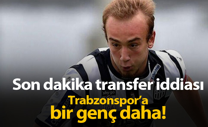 Flaş iddia! Trabzonspor'a bir genç daha...
