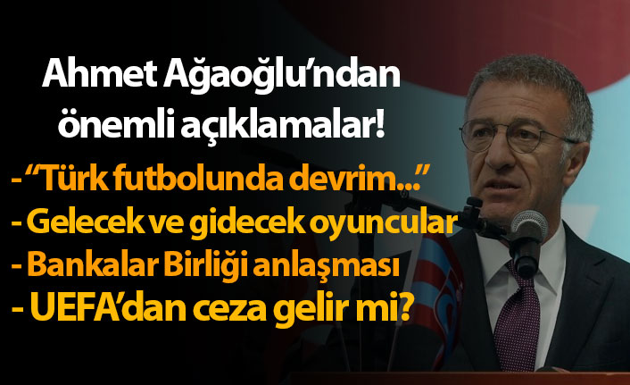 Trabzonspor Başkanı Ağaoğlu: Yapılandırma Süreci Kulüpleri Yakından Etkileyecek