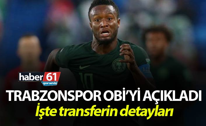 Trabzonspor Obi transferini açıkladı