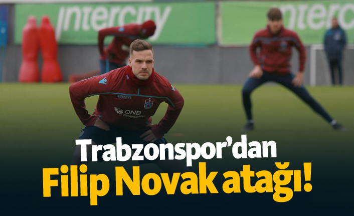 Trabzonspor’dan Filip Novak atağı!