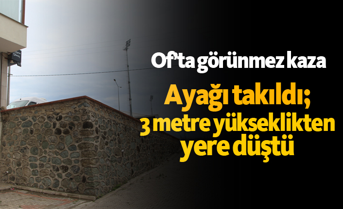 Ayağı takıldı; 3 metre yükseklikten yere düştü