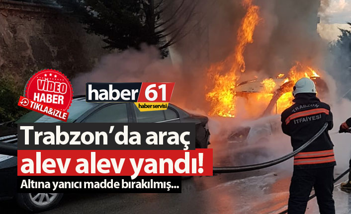 Trabzon'da araç alevler içinde kaldı! 01.07.2019