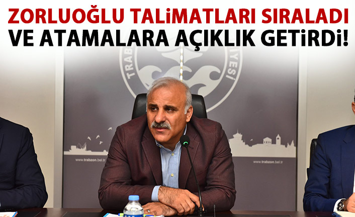 Başkan Murat Zorluoğlu'ndan önemli talimatlar! Atamalar neden yapıldı?