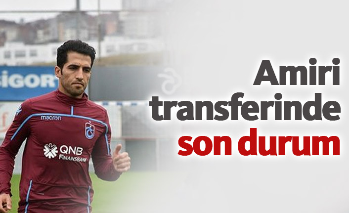 Amiri transferi bitiyor