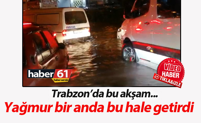 Trabzon'da 40 dakikalık yağmur yolları göle çevirdi. 06.07.2019