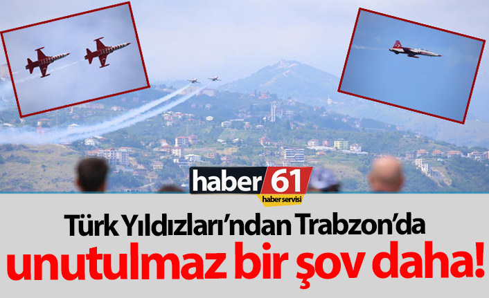 Türk Yıldızları Trabzon Semalarında Nefes Kesen Gösteri Sundu