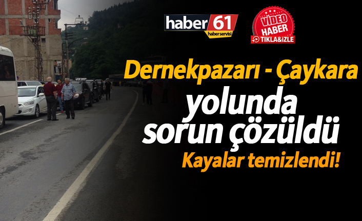 Dernekpazarı - Çaykara yolunda sorun çözüldü! Kayalar temizlendi!