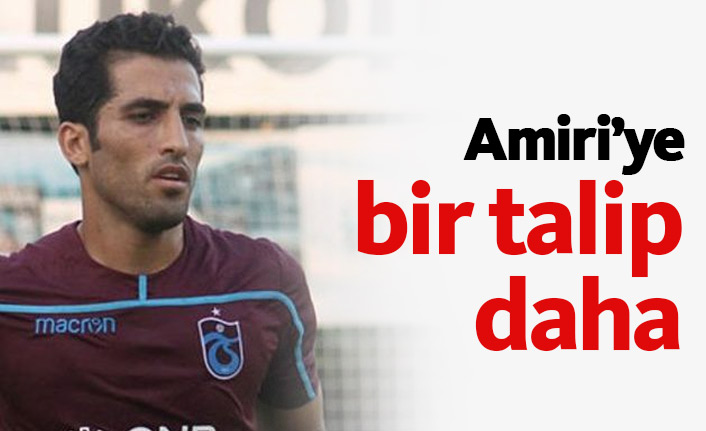 Trabzonspor'da Amiri'ye bir talip daha