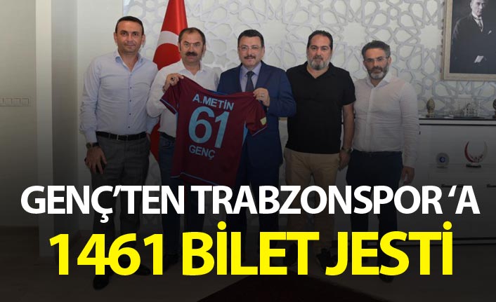 Başkan Genç’ten Trabzonspor ‘a 1461 bilet jesti