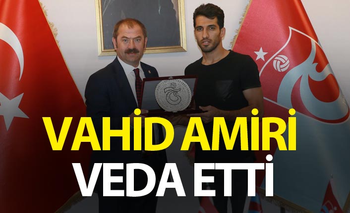 Vahid Amiri veda etti