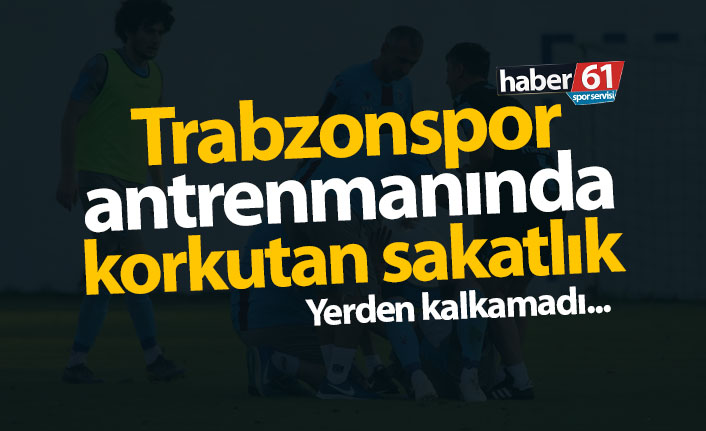 Trabzonspor antrenmanında korkutan sakatlık!