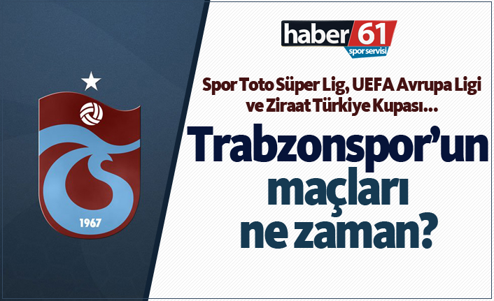 Trabzonspor'un maçları ne zaman? Süper Lig ve Avrupa Ligi fikstür çekiliş tarihi...