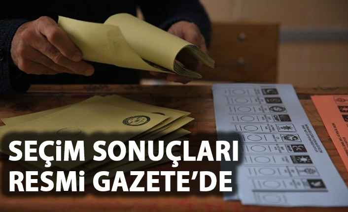 Seçim sonuçları resmi gazetede