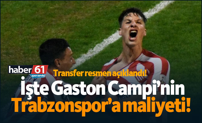Transfer resmen açıklandı! İşte Gaston Campi'nin Trabzonspor'a maliyeti!