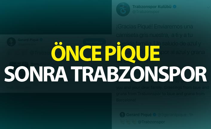 Önce Pique sonra Trabzonspor