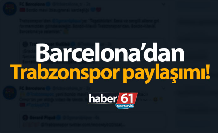 Barcelona'dan Trabzonspor paylaşımı!